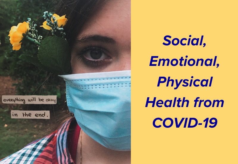 Social, Emotional, Physical Health from COVID-19